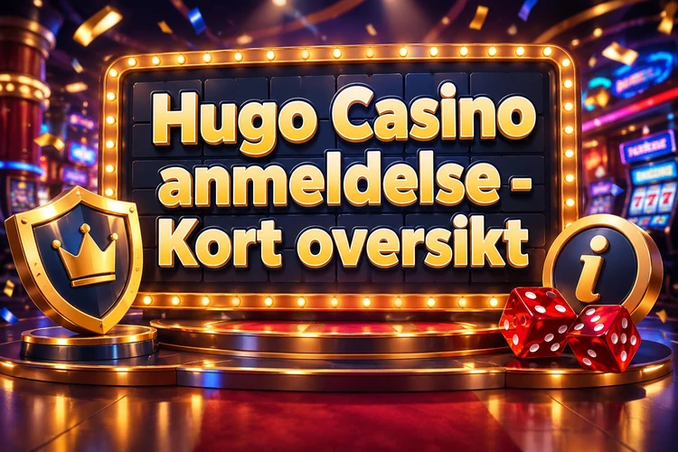Hugo Casino anmeldelse - Kort oversikt